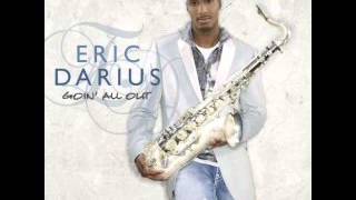 Eric Darius - Ain't No Doubt About it