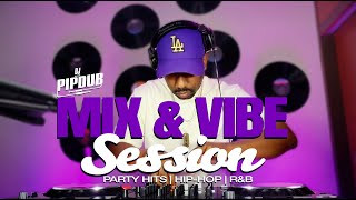 Download lagu DJ PIPDUB | MIX & VIBE SESSION 'VOLUME 4' | PARTY HITS | HIP-HOP, R&B | OLD & NEW HITS mp3