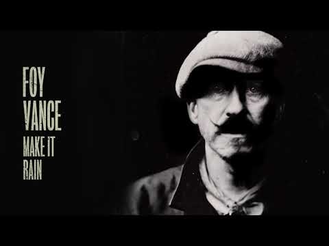 Foy Vance - Make It Rain (Official Audio)