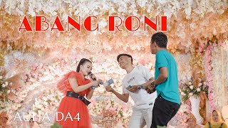 Download lagu AULIA DA4 - Abang Roni mp3 Download lagu AULIA DA4 - Abang Roni mp3