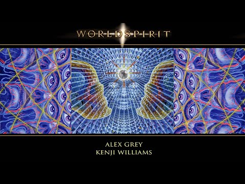 WorldSpirit (4K) - Alex Grey & Kenji Williams | Art only | Instrumental