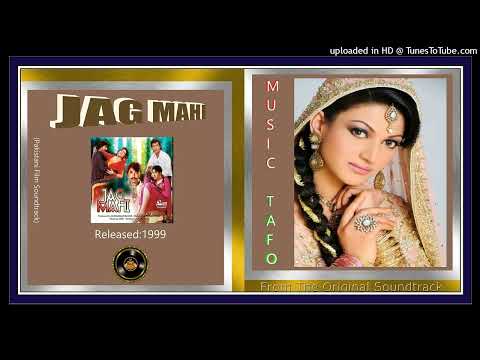 Loki Menu Tere Taney - Azra Jehan & Sain Khawar - Music Tafo - Jag Mahi 1999 - CD 320k OST