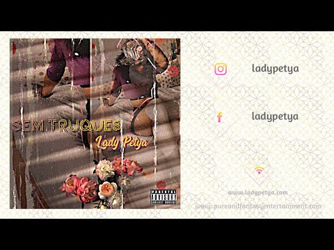 Lady Petya  - Sem Truques (Official Lyric Video)