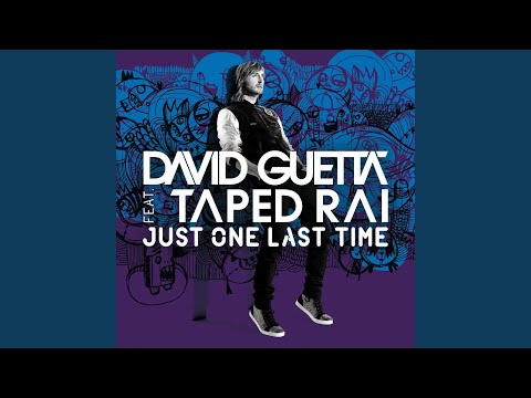 Videoclip de Just One Last Time (feat. Taped Rai) (Hard Rock Sofa Remix) — David Guetta