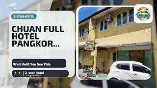 CHUAN FULL HOTEL PANGKOR ISLAND - Wait Until You See This | Pangkor, Malaysia⭐