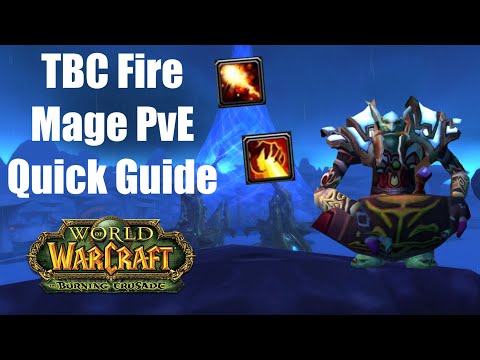 TBC Classic Fire Mage PvE Quick Guide