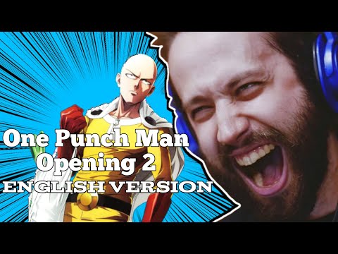 (FULL) One Punch Man Opening 2: "Seijaku No Apostle" English AMV Season 2