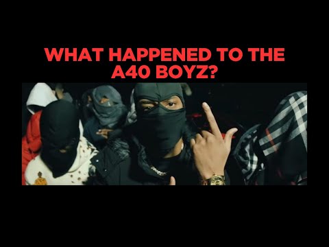 What happened to the A40 Boyz?