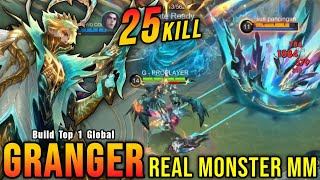 25 Kills!! Granger PRIME Skin Real Monster Marksman!! - Build Top 1 Global Granger ~ MLBB