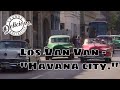 Los Van Van - Havana city.