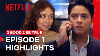 Kathniel Episode 1 Highlights | 2 Good 2 Be True | Netflix Philippines