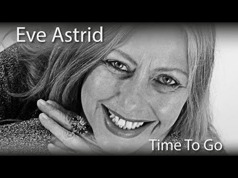 Time To Go - Eve Astrid