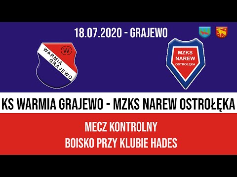 18.07.2020 SPARING: WARMIA Grajewo - NAREW Ostrołęka