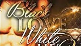 Black Love, White Lies