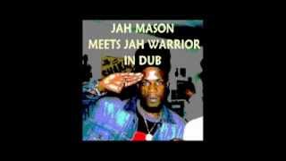 Jah Mason Meets Jah Warrior in Dub (Album)