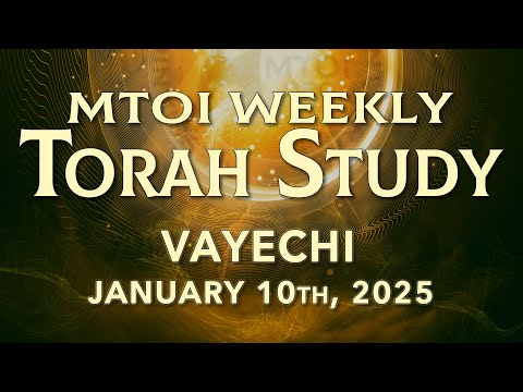 REBOOT | Vayechi | Genesis 47:27 - 50:26 | MTOI Weekly Torah Study