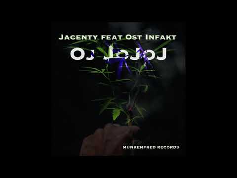 Jacenty & Ost Infakt- Oj jojoj