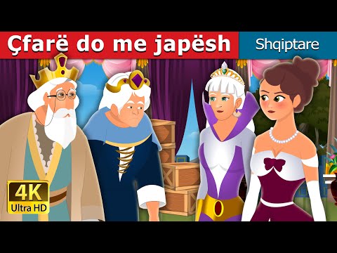 Çfarë do me japësh | | What You Shall Give Me Story | Perralla Shqip @AlbanianFairyTales