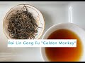 Classic Bai Lin Gong Fu Golden Monkey Black Tea Of Fuding From Yunnon Sourcing
