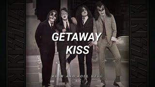 KISS - Getaway (Subtitulado En Español + Lyrics)