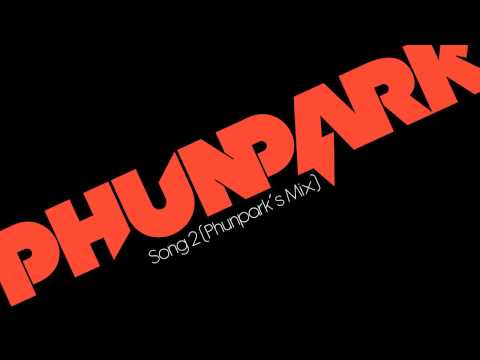 Blur - Song 2 (Phunpark´s Mix)