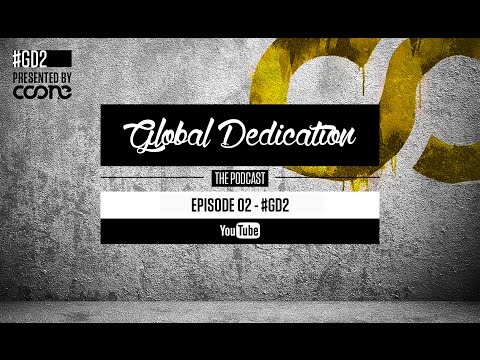 Global Dedication - Episode 02 #GD2