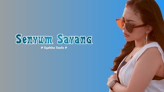 Download lagu Senyum Sayang - Syahiba Saufa ( Lyrics ) mp3 Download lagu Senyum Sayang - Syahiba Saufa ( Lyrics ) mp3