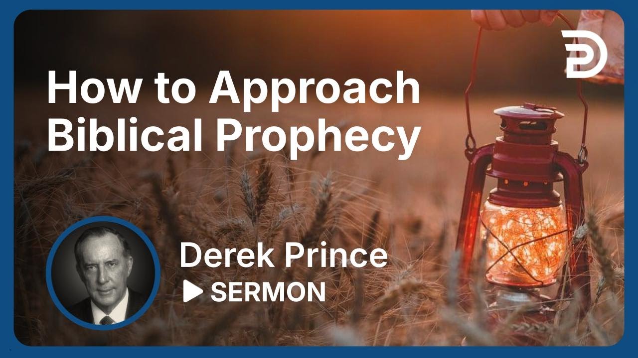 YouTube thumbnail for How To Approach Biblical Prophecy
