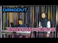TAKKAN KUCABUT SUMPAHKU MEGGIE Z COVER SUCI AGUSTIN FEAT MY TRIP MUSIK LAGU DANGDUT POPULER