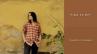 Sophie Zelmani - Time To Kill (with lyrics)