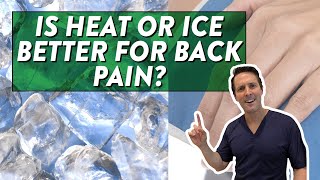 Is heat or ice better for back pain