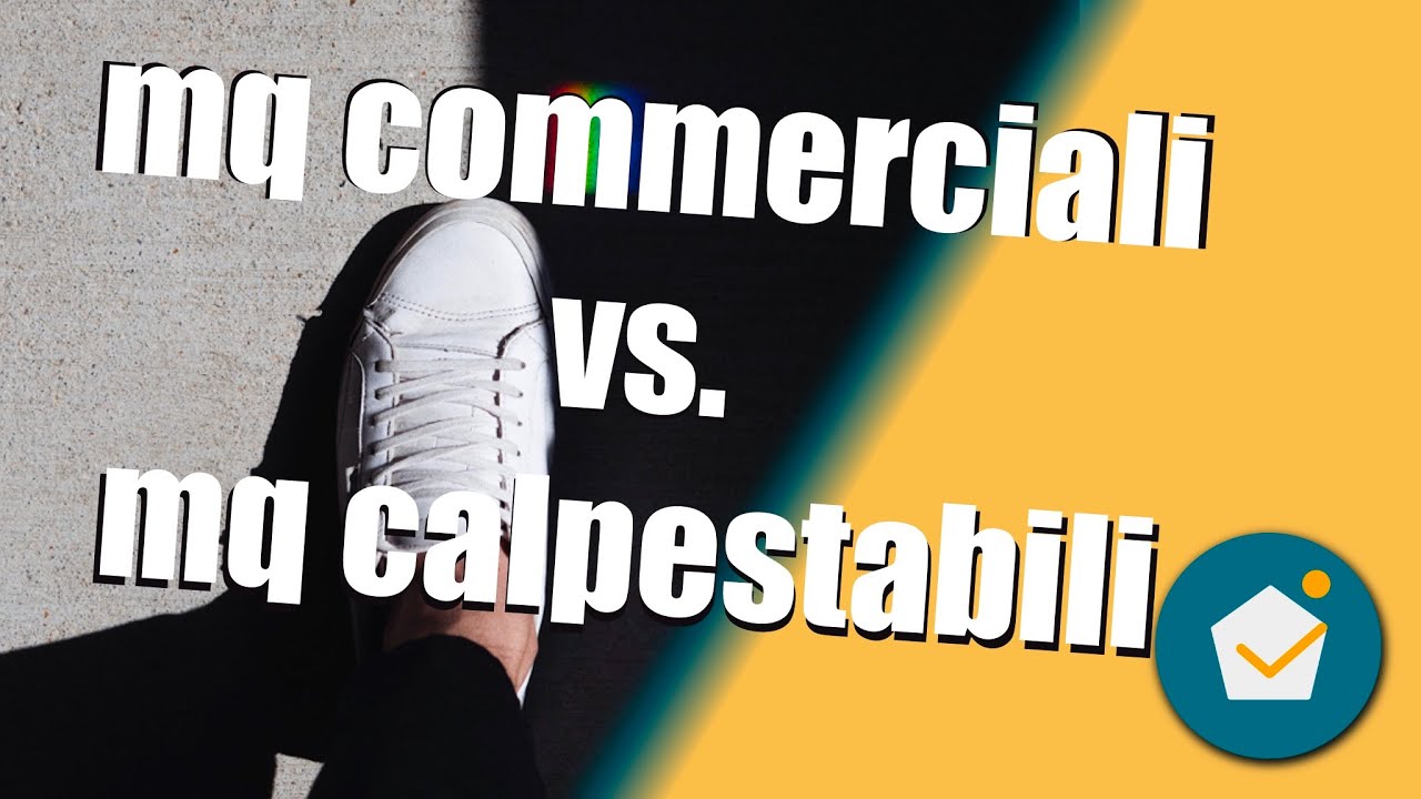 la superficie calpestabile... quello che i clienti vorrebbero sentirsi dire