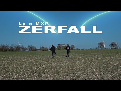 Lp x MXP - Zerfall (Official Video)