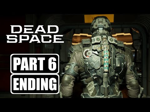 Dead Space Remake - Gameplay Walkthrough Part 6 Ending No Commentary