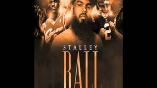 Stalley   Ball (NEW)