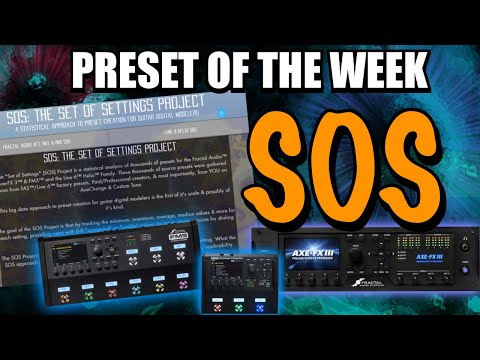 Axe-Fx III/FM9/FM3 Preset Of The Week - The Set Of Settings Project!