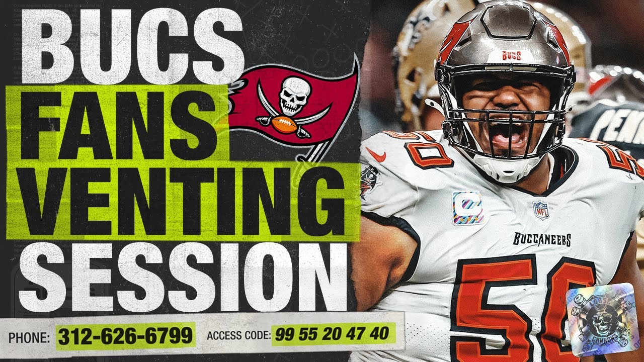 Bucs Fans LIVE Venting Session Bucs Fans LIVE Venting Session