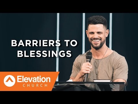 Barriers to Blessings | There Is A Cloud | Pastor Steven Furtick