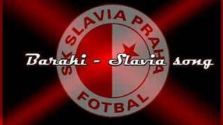 Baraki - Slavia song