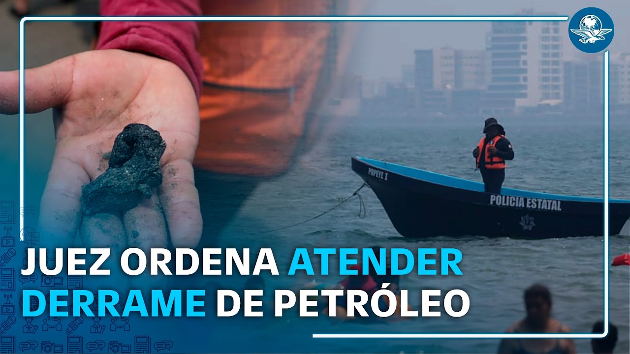 Juez da a las autoridades 48 horas para atender derrame petrolero en el Golfo de México