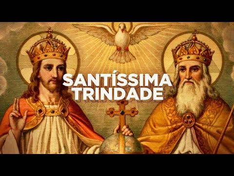 Dogma da Santíssima Trindade - A Trindade Consubstancial.