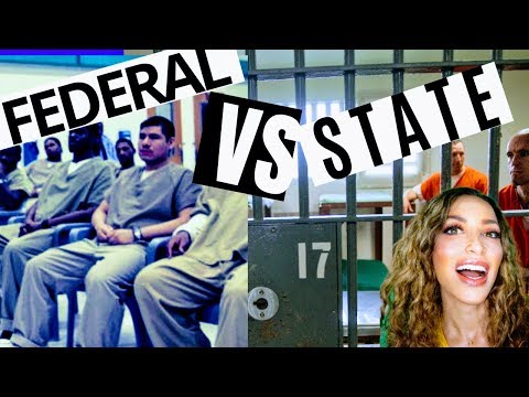 Difference between STATE AND FEDERAL PRISON | Which is worse?