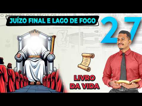 Juízo Final e Lago de Fogo Explicados  @GuilhermeTravassosEscato 