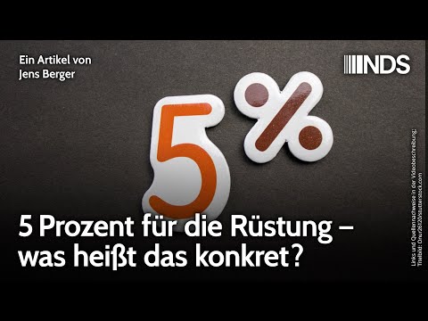 5 Prozent für die Rüstung – was heißt das konkret? | Jens Berger | NDS-Podcast