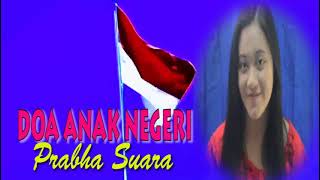 Download lagu LAGU WAJIB NASIONAL - DOA ANAK NEGERI - PRABHA SWARA mp3