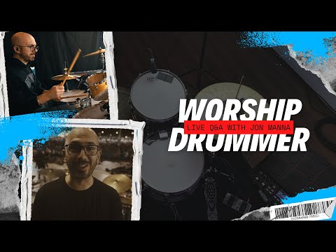 Worship Drummer Hangout - Live Q&A with Jon Manna