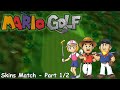 Slim Plays Mario Golf N64 Skins Match Part 1 2