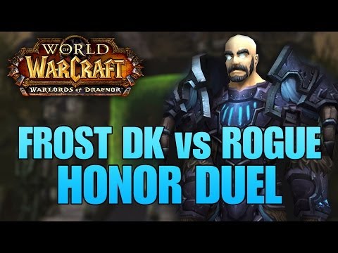 Warlords of Draenor (Beta) - Frost DK vs Sub Rogue HONOR DUEL :D