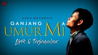 Download lagu GANJANG MA UMURMI (LIRIK & TERJEMAHAN) - OSEN HUTASOIT mp3