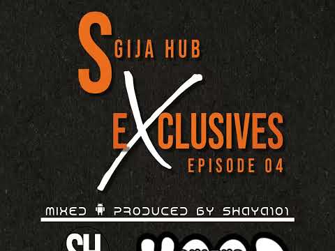 SGIJA HUB EXCLUSIVES | EPISODE 04 | 100% PDM BY SHAYA101